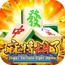 jogar fortune tiger demo